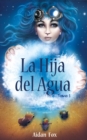 Image for La Hija Del Agua