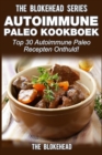 Image for Autoimmune Paleo kookboek: Top 30 Autoimmune Paleo recepten onthuld!