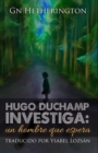 Image for Hugo Duchamp Investiga