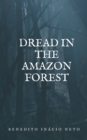 Image for Dread in the Amazon Forest