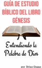 Image for Guia De Estudio Biblico Del Libro Genesis