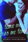 Image for Tema-me, Nao Me Tema