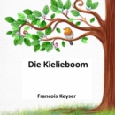 Image for Die Kielieboom