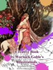 Image for Creative Book by Warwick Goble&#39;s Illustrations