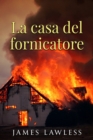Image for La Casa Del Fornicatore