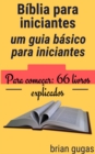 Image for Biblia Para Iniciantes: Um Guia Basico Para Iniciantes