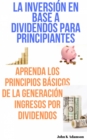 Image for La Inversion En Base a Dividendos Para Principiantes