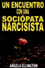 Image for Un Encuentro Con Una Sociopata Narcisista