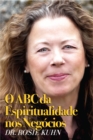Image for O ABC da Espiritualidade nos Negocios