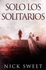 Image for Solo Los Solitarios
