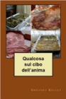 Image for Qualcosa sul cibo dell&#39;anima