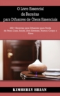 Image for O Livro Essencial de Receitas para Difusores de Oleos Essenciais