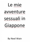 Image for Le mie avventure sessuali in Giappone