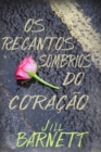 Image for Os Recantos Sombrios do Coracao