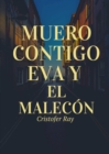 Image for Muero contigo: Eva y el Malecon