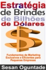 Image for Estrategia de Brindes de Bilhoes de Dolares