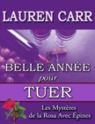 Image for Belle Annee pour Tuer: Une aventure de la serie des Roses Epineuses