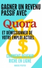 Image for Gagner un revenu passif avec Quora et demissionner de votre emploi actuel