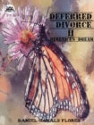 Image for Deferred Divorce II Berenice&#39;s Dream