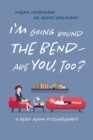 Image for I&#39;m Going Around the Bend - Are You, Too?