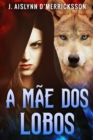 Image for Mae dos Lobos