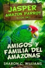Image for Amigos y Familia del Amazonas