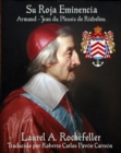Image for Su Roja Eminencia, Armand-Jean du Plessis de Richelieu