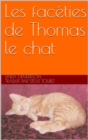 Image for Les faceties de Thomas le chat