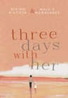 Image for Three Days With Her