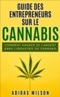 Image for Guide des entrepreneurs sur le cannabis