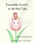 Image for Esmeralda Grunch en die Rooi Tulp