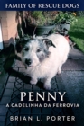 Image for Penny: A Cadelinha da Ferrovia