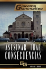 Image for Asesinar trae consecuencias