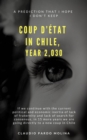 Image for Coup D&#39;Etat in Chile Year 2,030