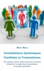 Image for Constellations Systemiques Familiales et Traumatismes