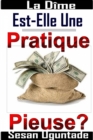 Image for La Dime Est-Elle Une Pratique Pieuse ?