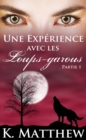 Image for Une experience avec les loups-garous: Partie un