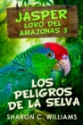 Image for Los Peligros de la Selva