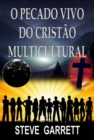 Image for O Pecado Vivo do Cristao Multicultural
