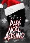 Image for Papa Noel Asesino: Relato