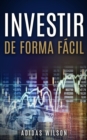 Image for Investir de Forma Facil