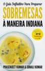 Image for O Guia Definitivo Para Preparar Sobremesas A Maneira Indiana