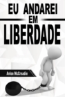 Image for Eu Andarei em Liberdade