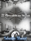 Image for 22 Micro-recits sur les Fous