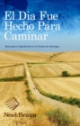 Image for El Dia Fue Hecho Para Caminar