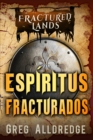 Image for Espiritus Fracturados