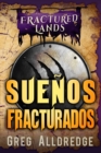Image for Suenos Fracturados