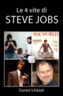 Image for Le 4 vite di Steve Jobs