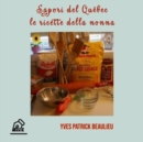 Image for Sapori del Quebec: le ricette della nonna