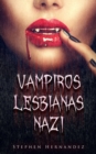 Image for Vampiros Lesbianas Nazi